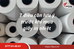 Giấy In Nhiệt Là Gì? 7 Điều Bạn Chưa Biết Nhưng Cần Biết Trước Khi Mua